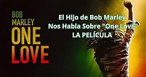 El Hijo de Bob Marley Nos Habla Sobre "One Love" La Película Biográfica Sobre Su Padre