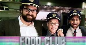 Food Club - Aziz Ansari, Eric Wareheim and Jason Woliner
