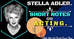 Stella Adler: Short Notes On Acting. (Actor Alert❗)