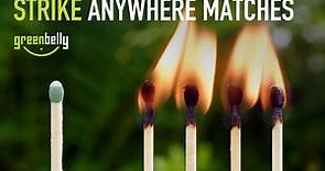 Strike Anywhere Matches