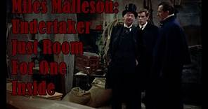 Miles Malleson: Undertaker - Just Room For One Inside