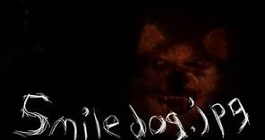 Smiledog.jpg (CreepyPasta Film)