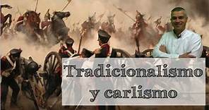 Carlismo y tradicionalismo | Ámbito geográfico e ideario