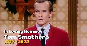 In Loving Memory | Tom Smothers | 1937 - 2023 | If I Had A Ship