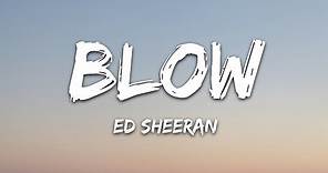 Ed Sheeran - BLOW (Lyrics) with Chris Stapleton & Bruno Mars
