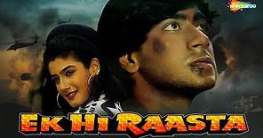 Ek Hi Raasta -1993 {HD} - Ajay Devgan - Raveena Tandon - Best Old 90's Hindi Movie