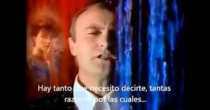 Phil Collins "Against all odds" SUBTITULADO AL ESPAÑOL