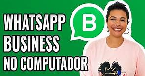 Como Usar Whatsapp Business no PC (tutorial)