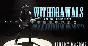 Jeremy McComb - Withdrawals (Official Music Video)