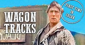 Wagon Tracks | COLORIZED | Full Western Movie | Adventure | Free Cowboy Film