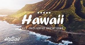 Hawaii All Inclusive Vacation Packages - Go Explore With Hawaii Tours