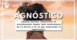 Agnóstico. Qué es agnóstico ? Definición de agnóstico.