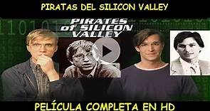 PIRATAS DEL SILICON VALLEY - PELICULA COMPLETA EN HD - EL INICIO DE LA ...
