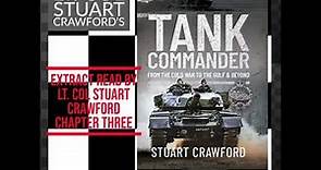Chapter Three. Stuart Crawford reads extracts from 'Tank Commander'