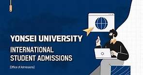 Yonsei University International Student Admissions Guideline 2024 / 2024학년도 연세대학교 외국인전형 안내
