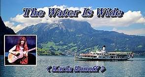 The Water Is Wide (가사수록 Lyrics) - Karla Bonoff(칼라 보노프)