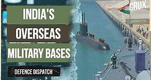 India's Military Bases Overseas, From Mauritius To Tajikistan | Defence Dispatch
