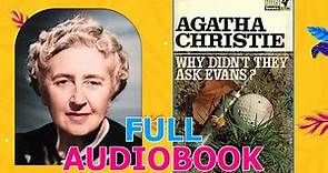 Why Didnt They Ask Evans | by : Agatha Christie | Full Audiobook