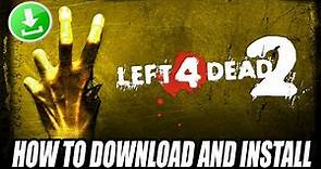 How to Download and Install Left 4 Dead 2 for PC 2024
