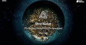 Silver Rocket – The Burning Trumpets Of The Apocalypse [Disc 1]
