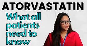 Atorvastatin | What All Patients Need to Know