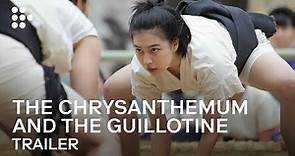 The Chrysanthemum and the Guillotine | English Trailer | Hand-Picked by MUBI