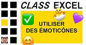 EXCEL - UTILISER DES EMOTICONES