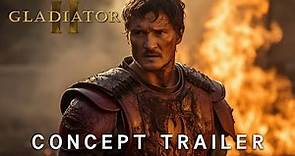 Gladiator 2 (2024) | CONCEPT TRAILER | Pedro Pascal, Paul Mescal ...