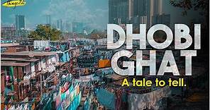 Short Documentary on Dhobi Ghat in Mahalaxmi, Mumbai | Biggest Open-Air Laundry in the world