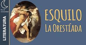 Esquilo: La Orestíada