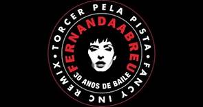 Fernanda Abreu - Torcer Pela Pista (Fancy Inc Remix) [Áudio Oficial]