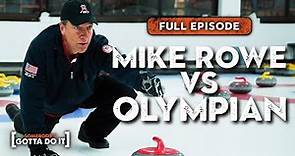 Mike Rowe Competes with Olympic GOLD Medalist | FULL EPISODE | Somebody's Gotta Do It