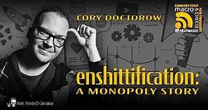 Enshittification: A Monopoly Story with Cory Doctorow