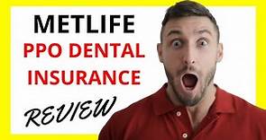 🔥 MetLife PPO Dental Insurance Review: Pros and Cons