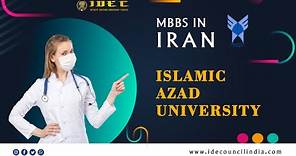 ISLAMIC AZAD UNIVERSITY | MBBS IN IRAN | IDEC