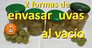 Envasar uvas al vacío - Cómo hacer uvas en almíbar y envasarlas al vacío/@ampisrecetas