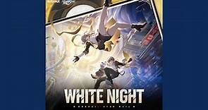 WHITE NIGHT