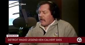 Detroit radio legend Ken Calvert dies at age 72