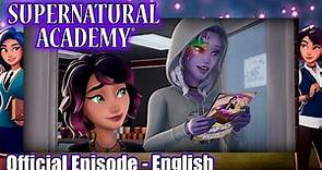Supernatural Academy | S01E11 | Supernaturals of New York: Part 1 | Amazin' Adventures