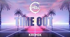 HBz, KREMIK - Time out (Official Lyric Video)