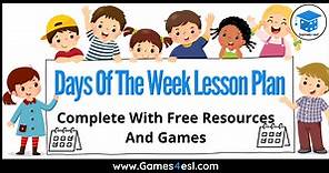 Days Of The Week Lesson Plan | Games4esl