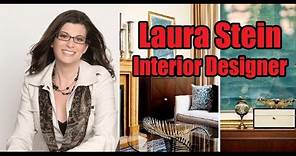 Laura Stein Interior Designer.