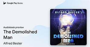 The Demolished Man by Alfred Bester · Audiobook preview