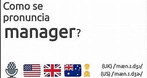 Como se pronuncia manager en ingles 🇺🇸 🇬🇧 🇦🇺