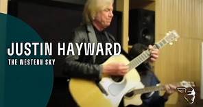 Justin Hayward of The Moody Blues - The Western Sky ~ Acoustic (Spirits of the Western Sky)