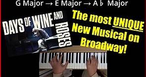 The most UNIQUE new musical on Broadway! "Days of Wine and Roses"