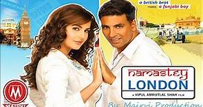 Namastey London Full Movie HD Akshay Kumar & Katrina Kaif Hindi ...