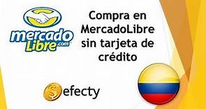 Como comprar en MercadoLibre Colombia pagando en efecty