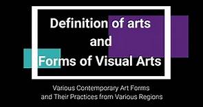 Definition of Arts and Forms of Visual Arts