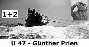 U 47 – Der Angriff auf Scapa Flow – Günther Prien Teil 1+2